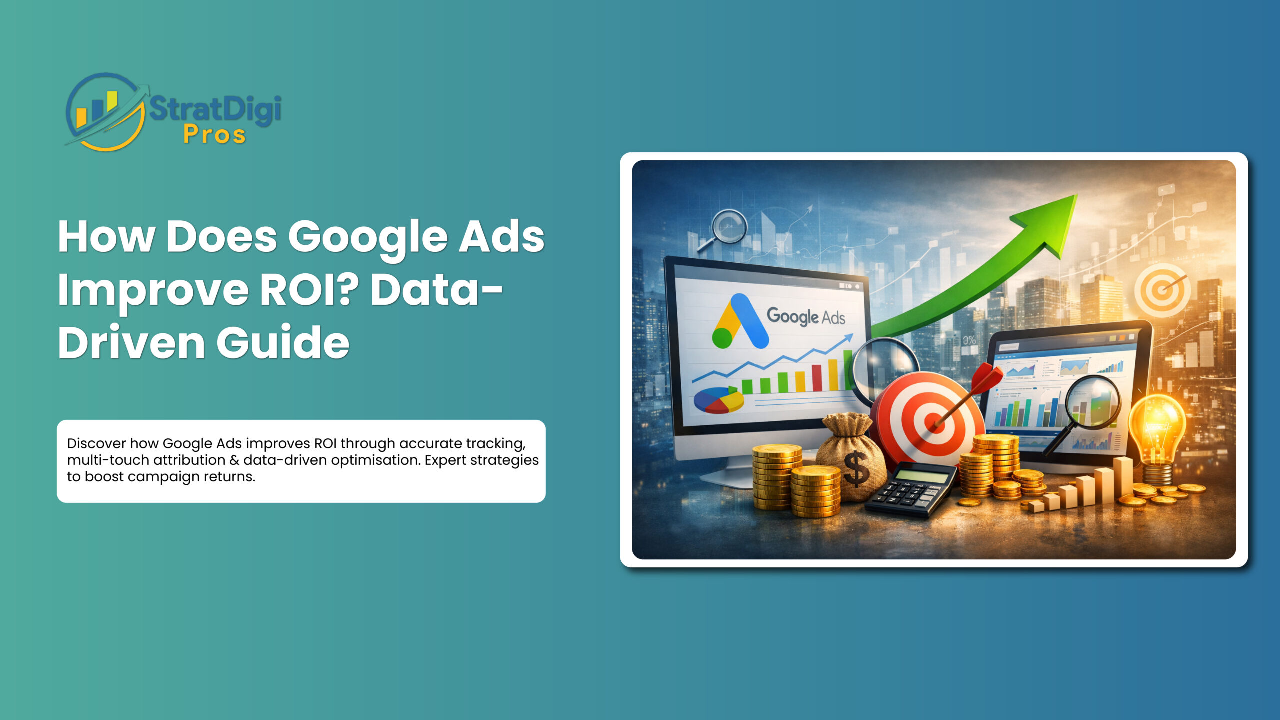 How Does Google Ads Improve ROI? Data-Driven Guide | SDP UK